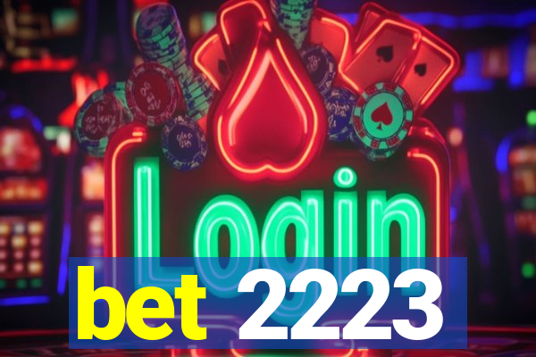 bet 2223